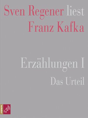 cover image of Erzählungen I--Das Urteil--Sven Regener liest Franz Kafka (Ungekürzt)